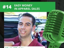 Matt Albrizio of Forever Fierce – Easy Money with Apparel Sales