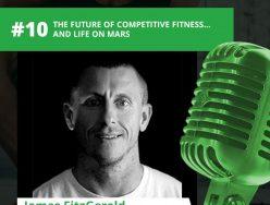 James FitzGerald – The Future of Competitive Fitness…and Life on Mars