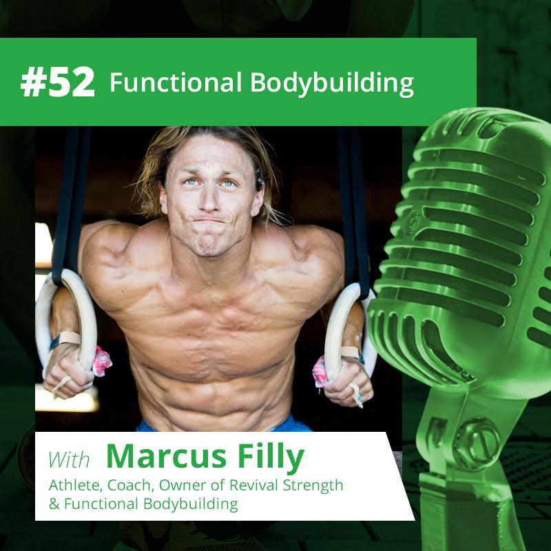 Functional Bodybuilding by Marcus Filly
