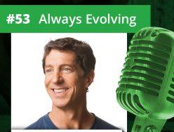 “Always Evolving” with Andy Petranek