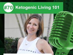 Ketogenic Living 101 – Kate Jaramillo