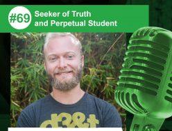 Seeker of Truth and Perpetual Student – Mike Bledsoe