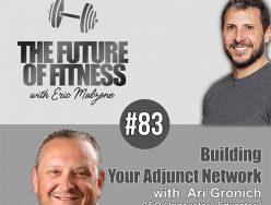 Building Your Adjunct Network – Ari Gronich