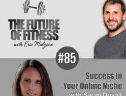 Success In Your Online Niche – Sarah Duvall