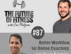 Better Workflow for Online Coaching – Kevin Koskella