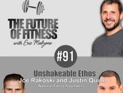 Unshakeable Ethos – Joe Rakoski and Justin Quinn