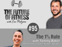 The 1% Rule – Tommy Baker