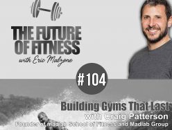 Building Gyms That Last – Craig Patterson