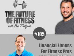 Financial Fitness For Fitness Pros – Billy Hofacker