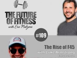 The Rise of F45 – Luke Armstrong