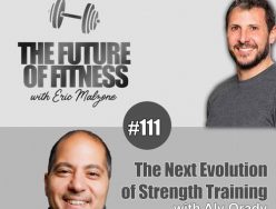 The Next Evolution of Strength Training – Aly Orady