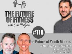 The Future of Youth Fitness – James FitzGerald & Jeff Martin