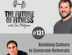 Building Culture to Generate Referrals – Vince Gabriele