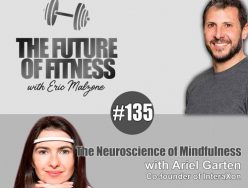 The Neuroscience of Mindfulness – Ariel Garten