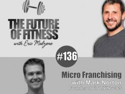 Micro Franchising – Mark Norton