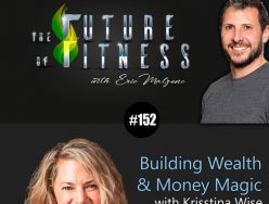 Building Wealth & Money Magic – Krisstina Wise